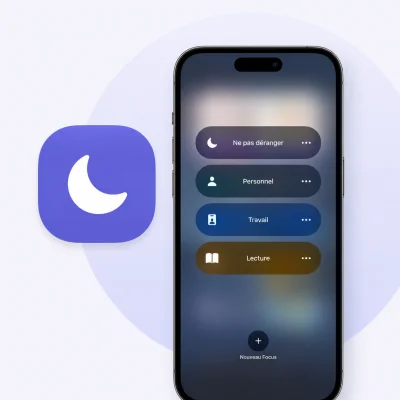 Modes Focus sur iPhone : les activer, les personnaliser et les programmer