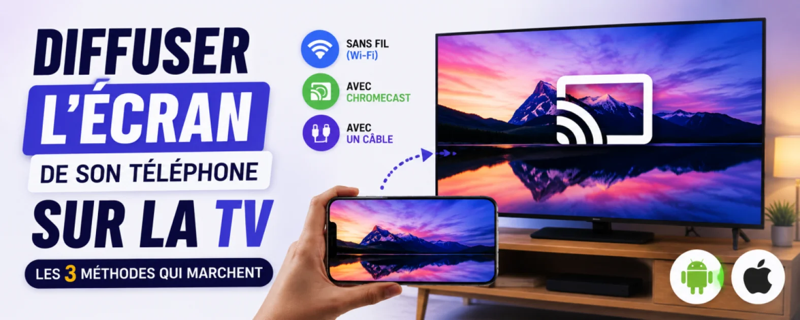 Diffuser l'écran de son téléphone sur la TV : les 3 méthodes qui marchent