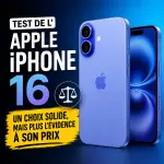 Test de l'Apple iPhone 16 : un choix solide, mais plus l'évidence à son prix