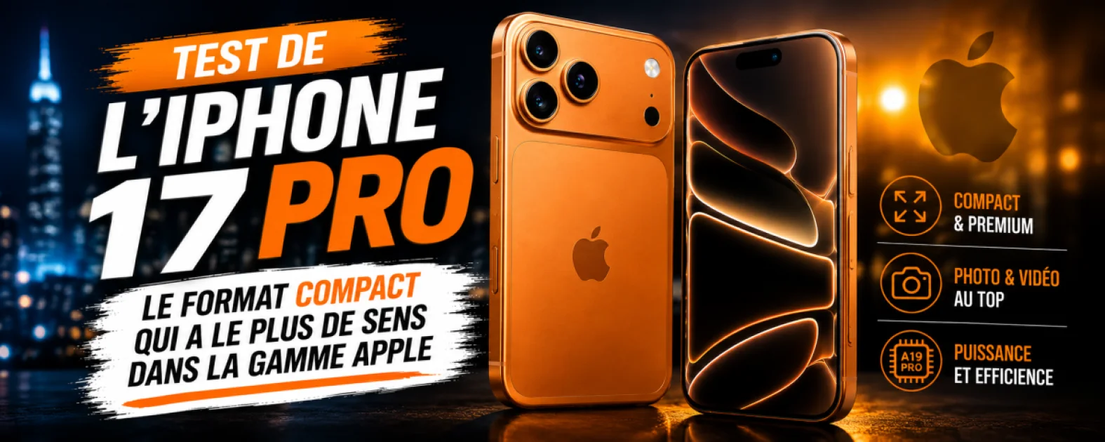 Cover de Test de l'iPhone 17 Pro : le format compact qui a le plus de sens dans la gamme Apple