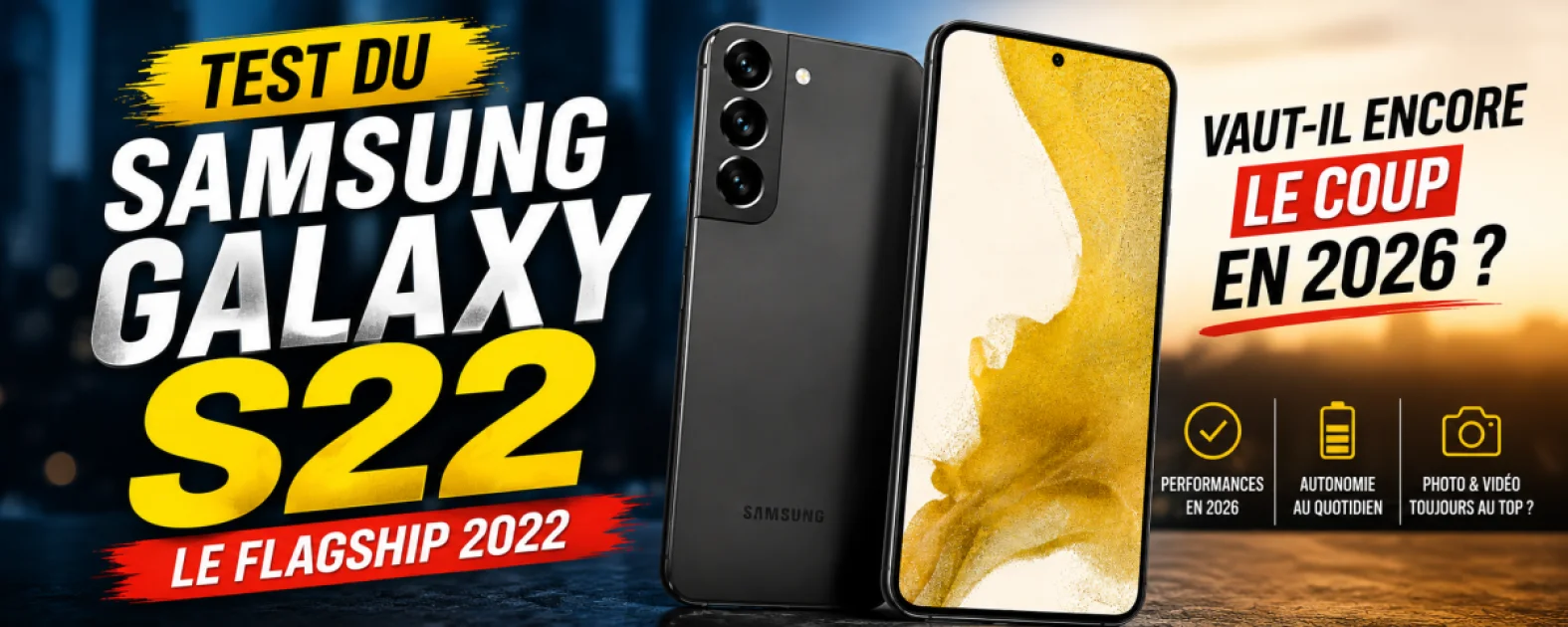 Cover de Test du Samsung Galaxy S22 : le flagship 2022 vaut-il encore le coup en 2026 ?