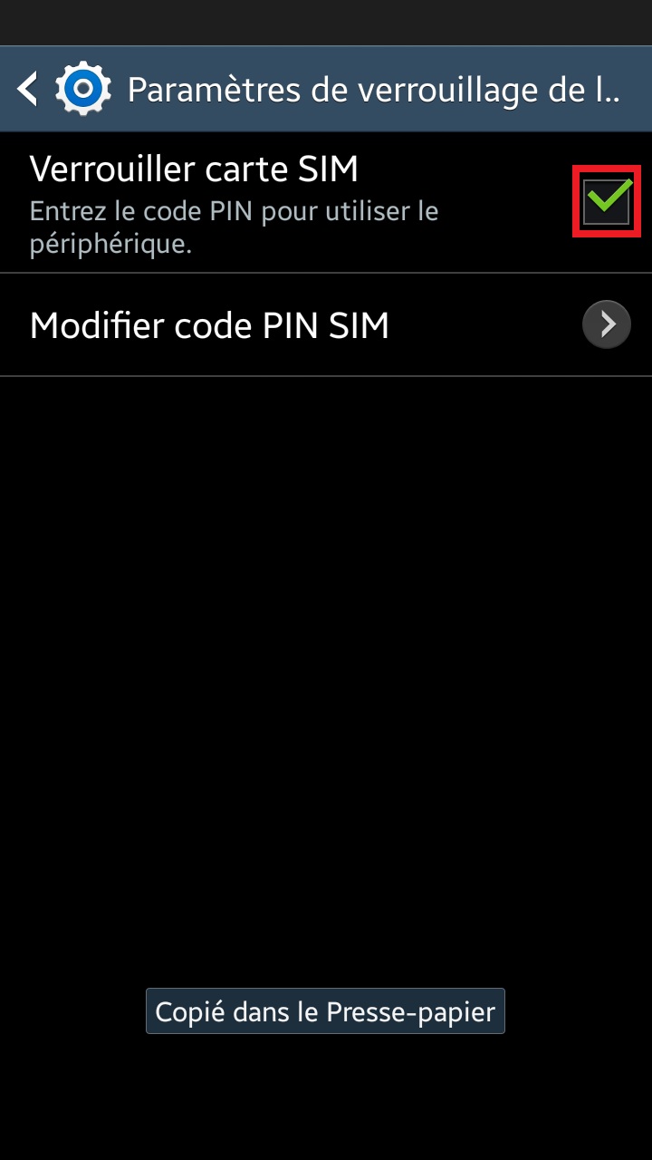 Changer votre code PIN de son Samsung Galaxy ACE 3.