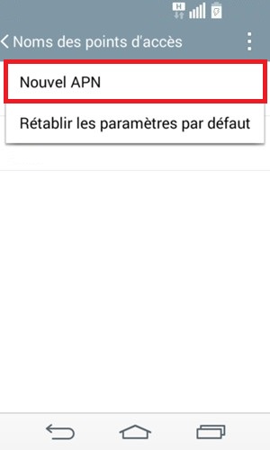 LG android 4.4 nouvelle APN