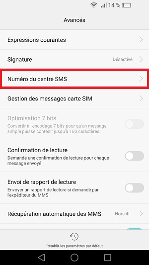 SMS Huawei android 6 numéro du centre SMS