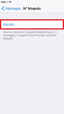 Iphone IOS 9 messages numéro bloqués