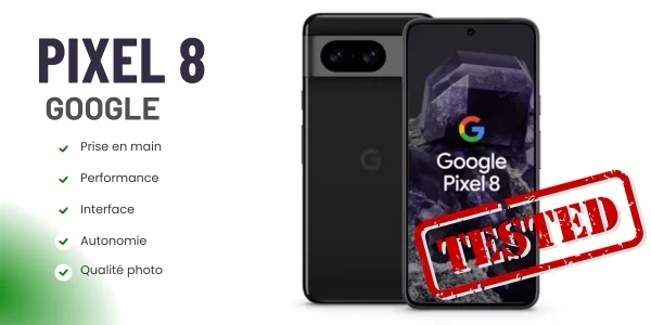 Test du smartphone Google Pixel 8 : Un excellent rapport qualité-prix